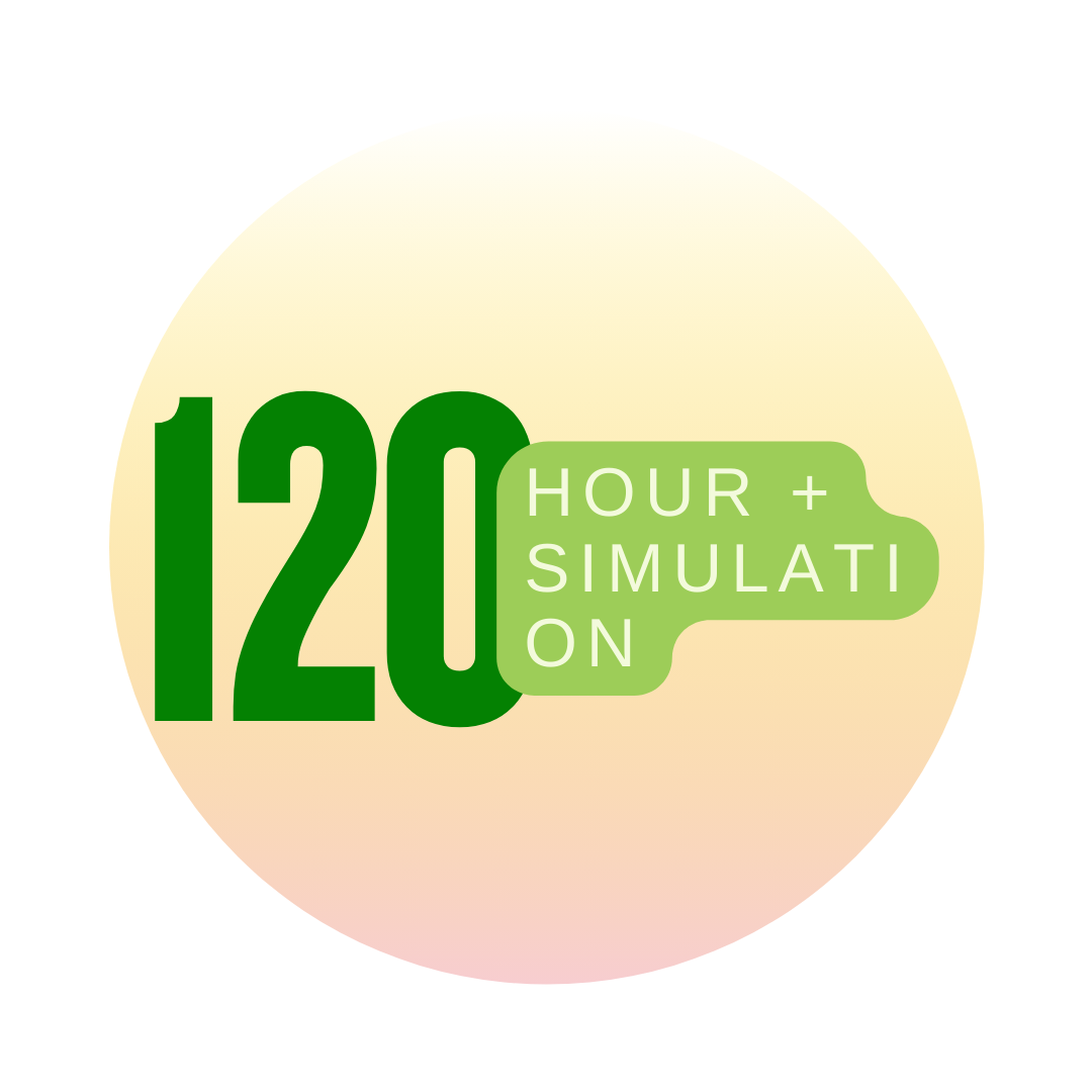 120 Hour Skill and Technique Development Training + 15 Hour Simulation