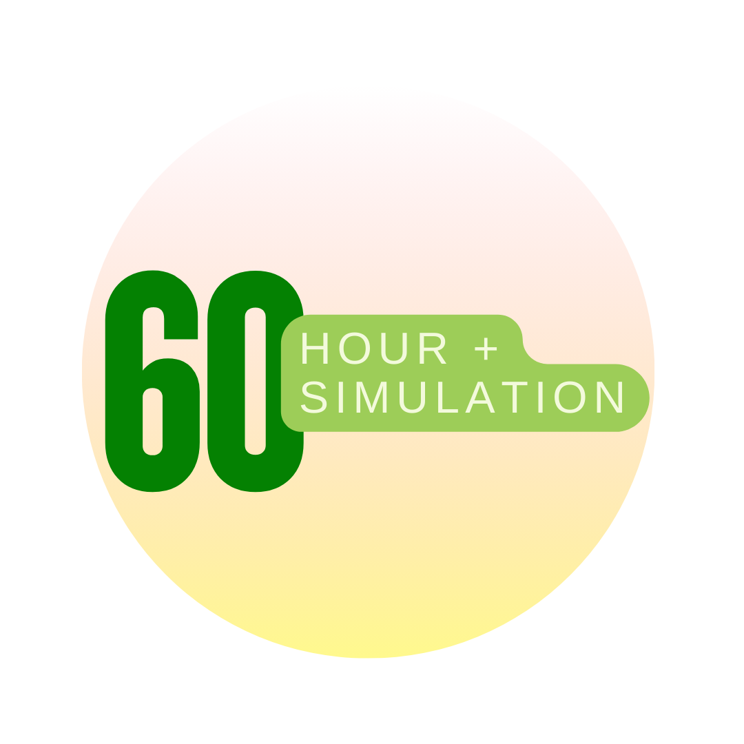 60 Hour Skill and Technique Development Training + 15 Hour Simulation